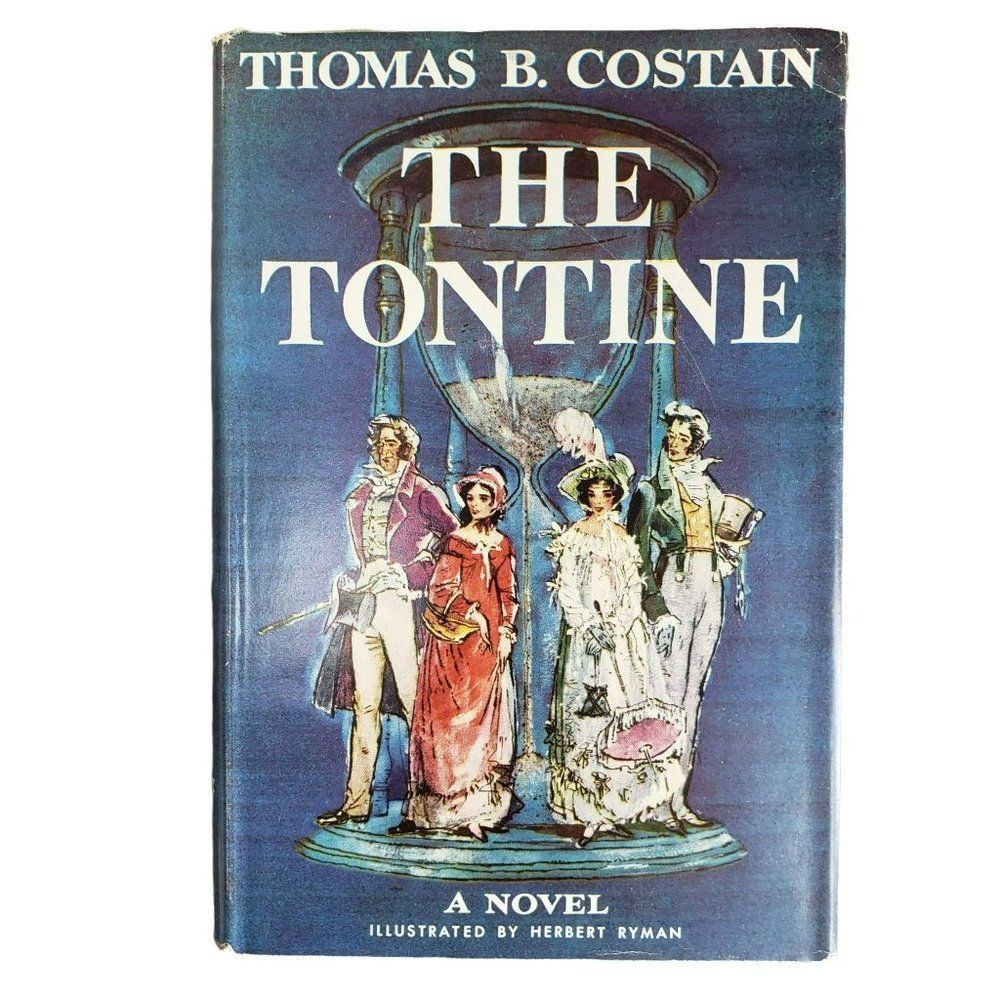 The Tontine by Thomas B. Costain Hard Back Book Vintage‎ Edition 1955